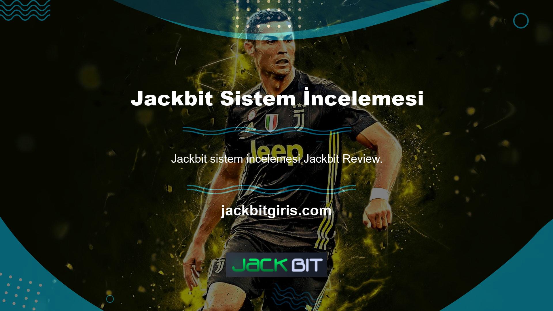Jackbit sistemin ve altyapı önlemlerinin ve üyelerinin güvenliğini kesinlikle sağlar